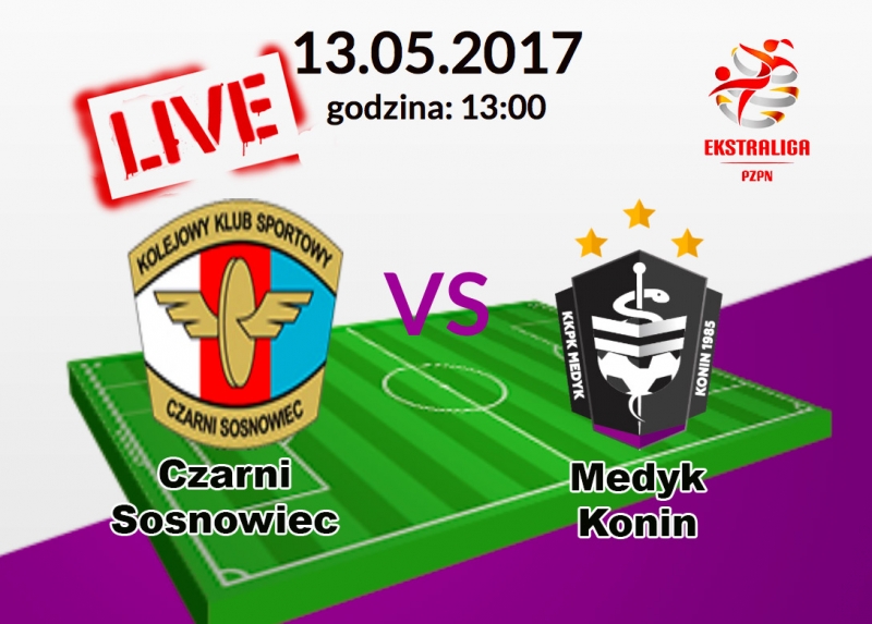 Zapraszamy na LIVE z meczu Czarni Sosnowiec vs Medyk Konin
